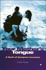 Stock image for Your Mother's Tongue: A Book of European Invective for sale by BooksRun