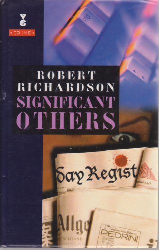 Imagen de archivo de Significant Others: Significant Others (HB) (Gollancz Crime) a la venta por Goldstone Books