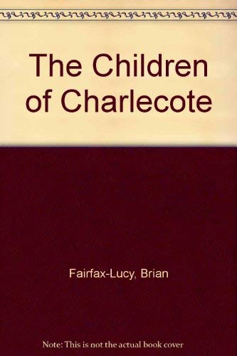Imagen de archivo de The Children of Charlecote a la venta por Better World Books: West