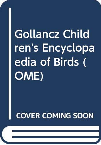 Gollancz Children's Encyclopaedia of Birds (OME) (9780575062788) by Johnson, Jinny