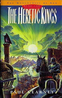 The Heretic Kings: Monarchies of the Gods Book 2 (9780575063129) by Kearney,Paul