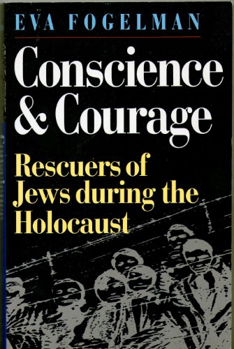 Beispielbild fr Conscience and Courage: Rescuers of the Jews During the Holocaust zum Verkauf von Kennys Bookstore