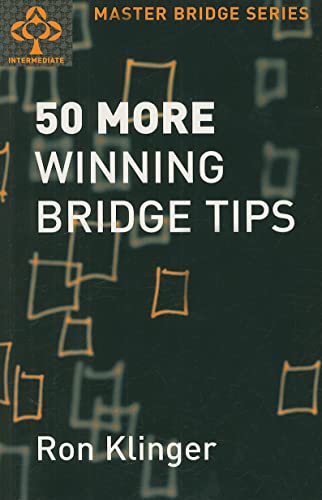 Beispielbild fr 50 More Winning Bridge Tips : 50 More Winning Bridge Tips zum Verkauf von Better World Books