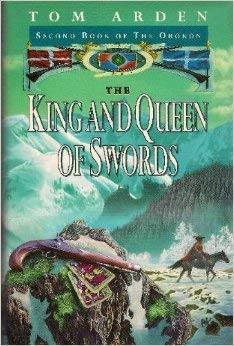 Stock image for The King And Queen Of Swords Second Book of the Orokon for sale by Willis Monie-Books, ABAA