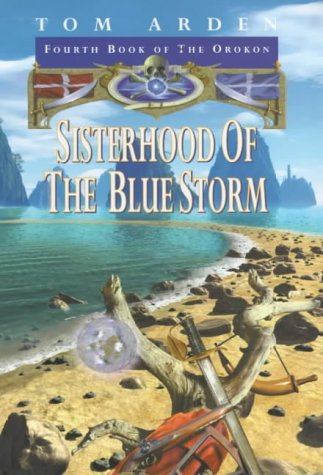 Beispielbild fr Sisterhood Of The Blue Storm: Book 4 of the Orokon zum Verkauf von WorldofBooks