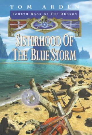 Stock image for Sisterhood Of The Blue Storm: Book 4 of the Orokon for sale by WorldofBooks