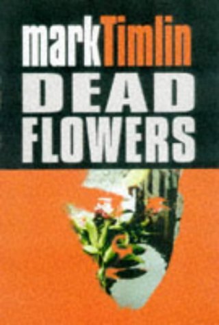 Imagen de archivo de Dead Flowers a la venta por WorldofBooks