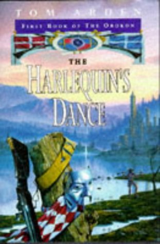Beispielbild fr The Harlequin's Dance: First Book of the Orokon: Bk. 1 zum Verkauf von WorldofBooks