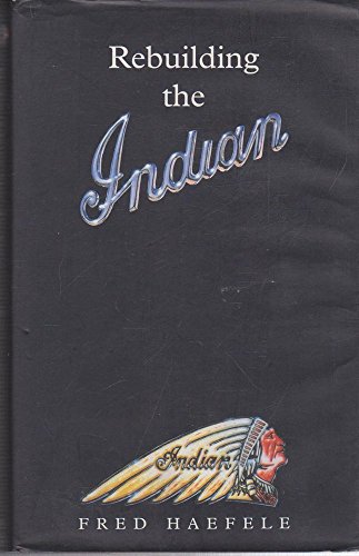 Rebuilding the Indian, A Memoir