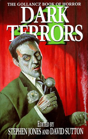 DARK TERRORS 4: THE GOLLANCZ BOOK OF HORROR: V. 4: *Signed*