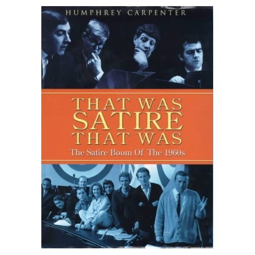 9780575065888: That Was Satire That Was: The Satire Boom of the 1960s