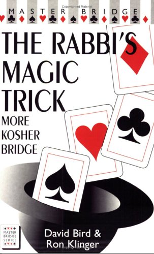 Beispielbild fr The Rabbi's Magic Trick: More Kosher Bridge (Master Bridge Series) zum Verkauf von BooksRun