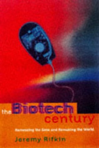 THE BIOTECH CENTURY: THE COMING AGE OF GENETIC COMMERCE