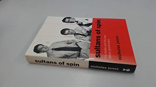 9780575067325: Sultans Of Spin: The Media And The New Labour Government