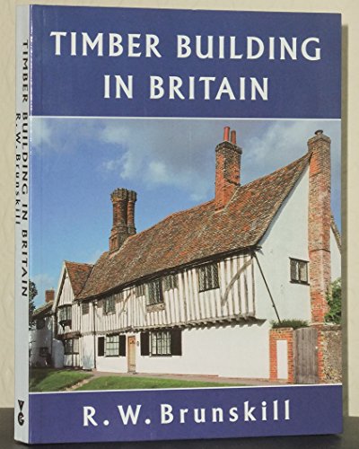 Stock image for Timber Building in Britain for sale by WorldofBooks