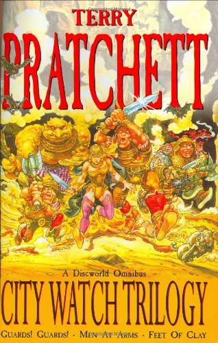 Stock image for City Watch Trilogy: A Discworld Omnibus: Guards! Guards!, Men At Arms, Feet Of Clay for sale by WorldofBooks