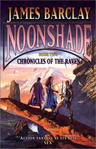 Noonshade (Chronicles of the Raven) - James Barclay