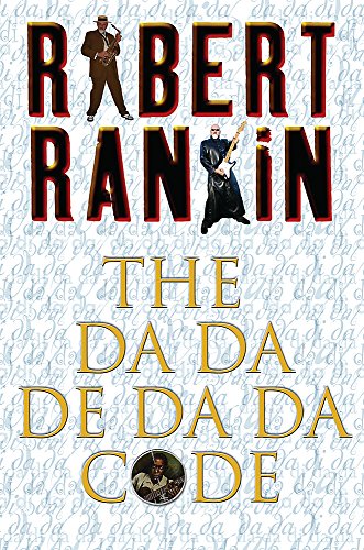 The Da Da De Da Da Code (9780575070110) by Rankin, Robert