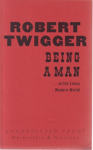 Imagen de archivo de Being a Man . . . in the Lousy Modern World a la venta por WorldofBooks