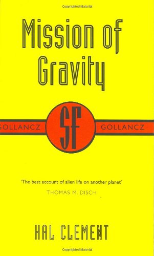 9780575070943: Mission Of Gravity: Mesklinite Book 1 (Gollancz SF collector's edition)