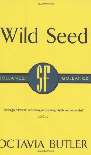 Beispielbild fr Wild Seed (Gollancz SF collectors' edition) Butler, Octavia zum Verkauf von Buckle's Books