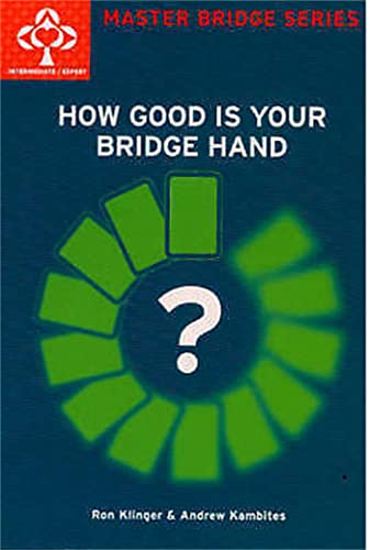 Imagen de archivo de How Good Is Your Bridge Hand a la venta por ThriftBooks-Dallas