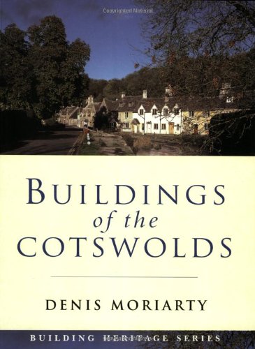 Beispielbild fr Buildings Of The Cotswolds (Building Heritage Series) zum Verkauf von WorldofBooks