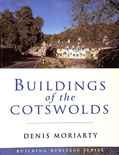 Stock image for Buildings Of The Cotswolds (Building Heritage) for sale by Aynam Book Disposals (ABD)