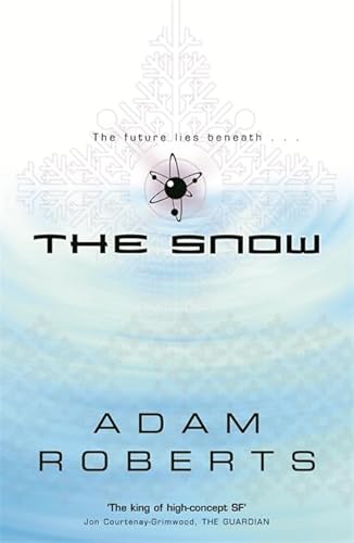 The Snow (GollanczF.) (9780575071810) by Adam Roberts