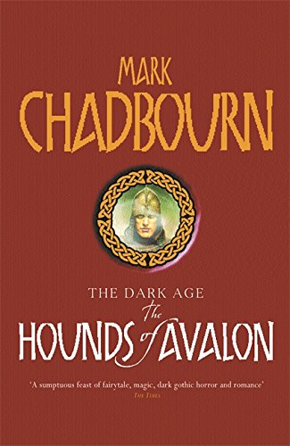 9780575072787: The Hounds of Avalon: The Dark Age 3: Bk. 3 (GOLLANCZ S.F.)
