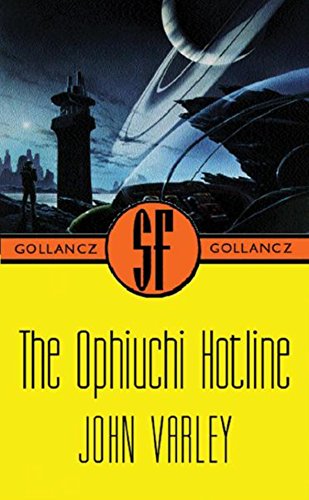 9780575072831: The Ophiuchi Hotline (GOLLANCZ S.F.)