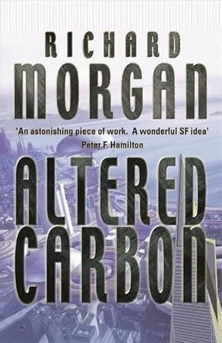 9780575073227: Altered Carbon: Netflix Altered Carbon book 1