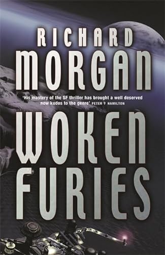 Stock image for Woken Furies (Gollancz S.F.): Netflix Altered Carbon book 3 for sale by WorldofBooks