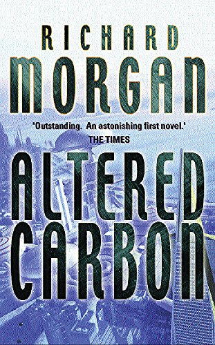 Beispielbild für Altered Carbon: Netflix Altered Carbon book 1 (GOLLANCZ S.F.) zum Verkauf von Monster Bookshop