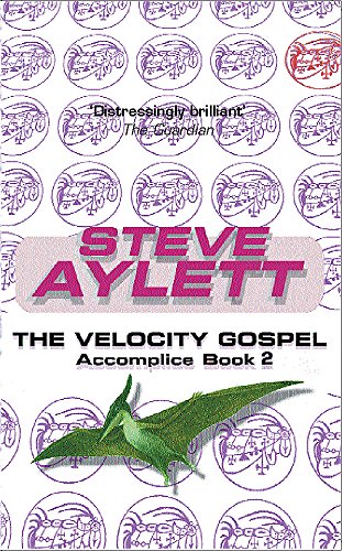 The Velocity Gospel: Accomplice Book 2 (9780575073944) by Aylett, Steve
