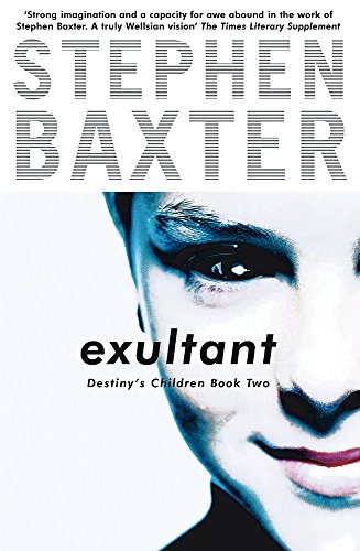 Beispielbild fr Exultant: Destiny's Children Book 2: Bk.2 (GOLLANCZ S.F.) zum Verkauf von WorldofBooks