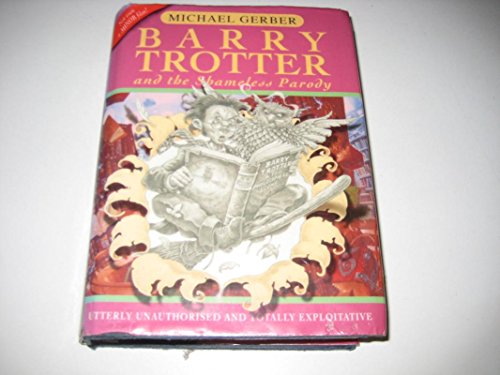 Imagen de archivo de Barry Trotter and the Shameless Parody (Gollancz SF S.) a la venta por Your Online Bookstore