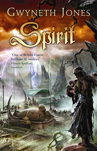 Spirit (Gollancz) (9780575074729) by Gwyneth Jones