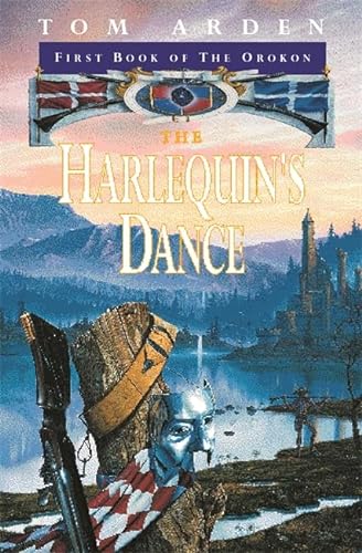 Beispielbild fr The Harlequin's Dance : First Book of the Orokon zum Verkauf von Better World Books