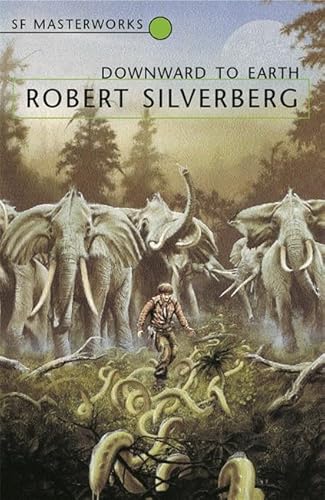 Downward to the Earth (9780575075238) by Robert Silverberg