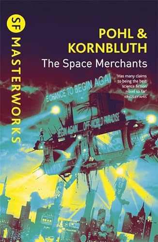 Beispielbild fr The Space Merchants (S.F. Masterworks) zum Verkauf von Monster Bookshop