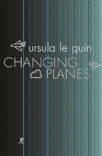 9780575075641: Changing Planes (GOLLANCZ S.F.)