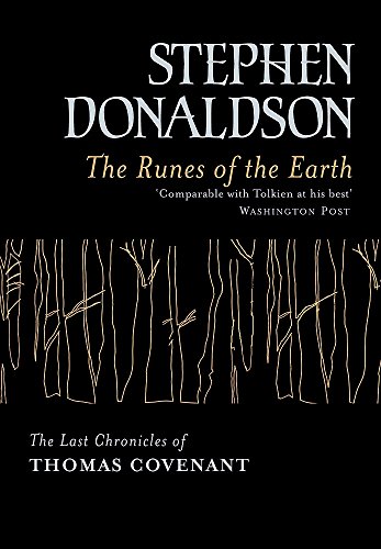 9780575075986: The Runes Of The Earth: The Last Chronicles of Thomas Covenant (GOLLANCZ S.F.)