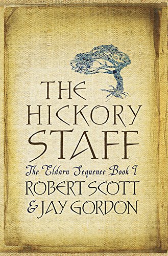 9780575076075: The Hickory Staff : Book 1 of 'the Eldarn Trilogy'