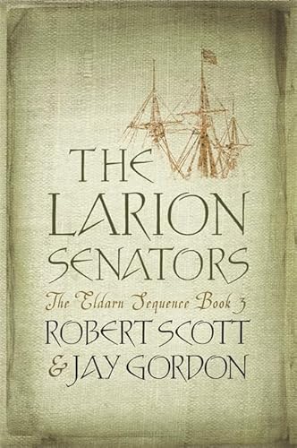 9780575076099: The Larion Senators (Gollancz)