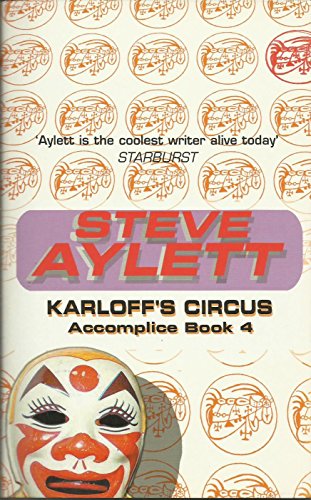 Stock image for Karloff's Circus: Book Four Of The Accomplice Series (GOLLANCZ S.F.) for sale by WorldofBooks