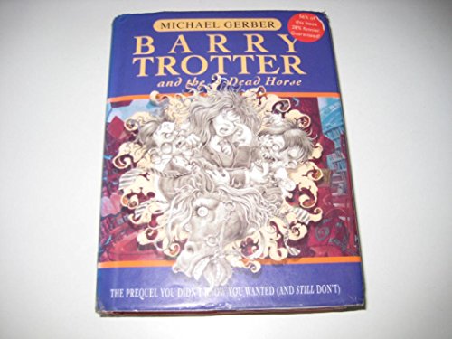 Beispielbild fr Barry Trotter and the Dead Horse zum Verkauf von Better World Books