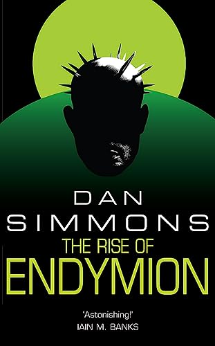 9780575076402: The Rise Of Endymion: Dan Simmons (GOLLANCZ S.F.)