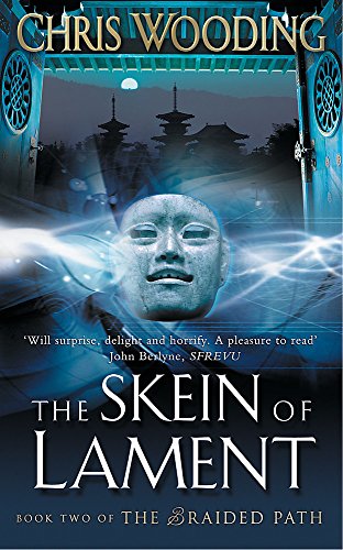 9780575076464: The Skein Of Lament: Book Two of the Braided Path (GOLLANCZ S.F.)