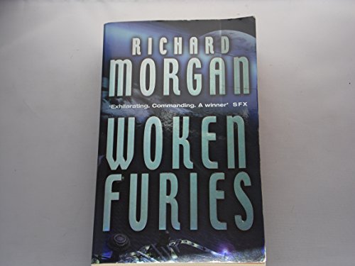 Stock image for Woken Furies: Netflix Altered Carbon book 3 (GOLLANCZ S.F.) for sale by WorldofBooks